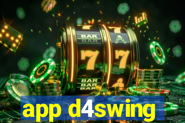 app d4swing